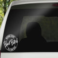 Behind Every Bad Bitch Car Seat Sticker