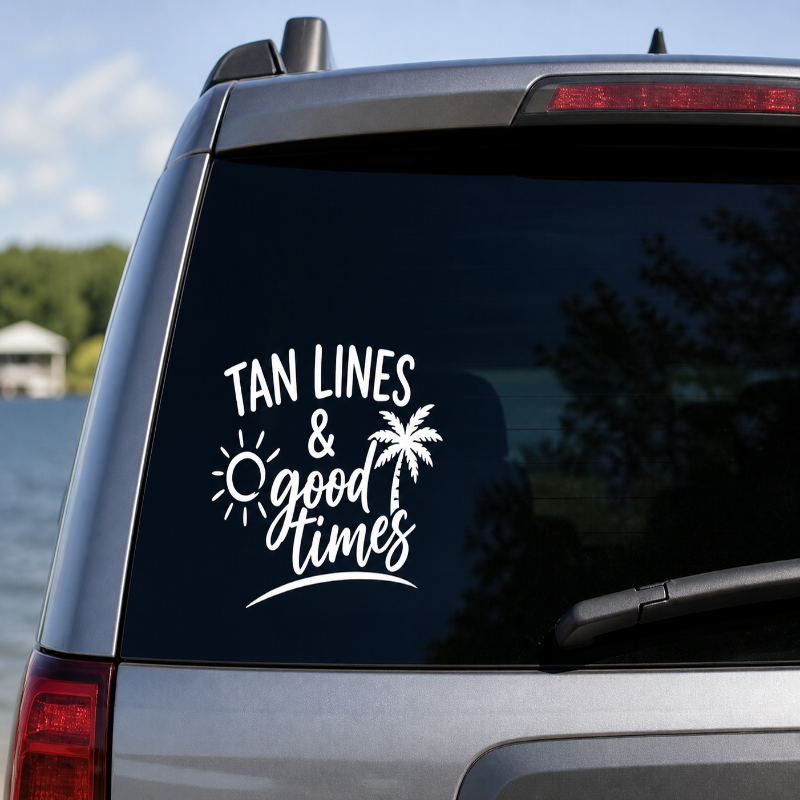 Tan Lines & Good Times Decal