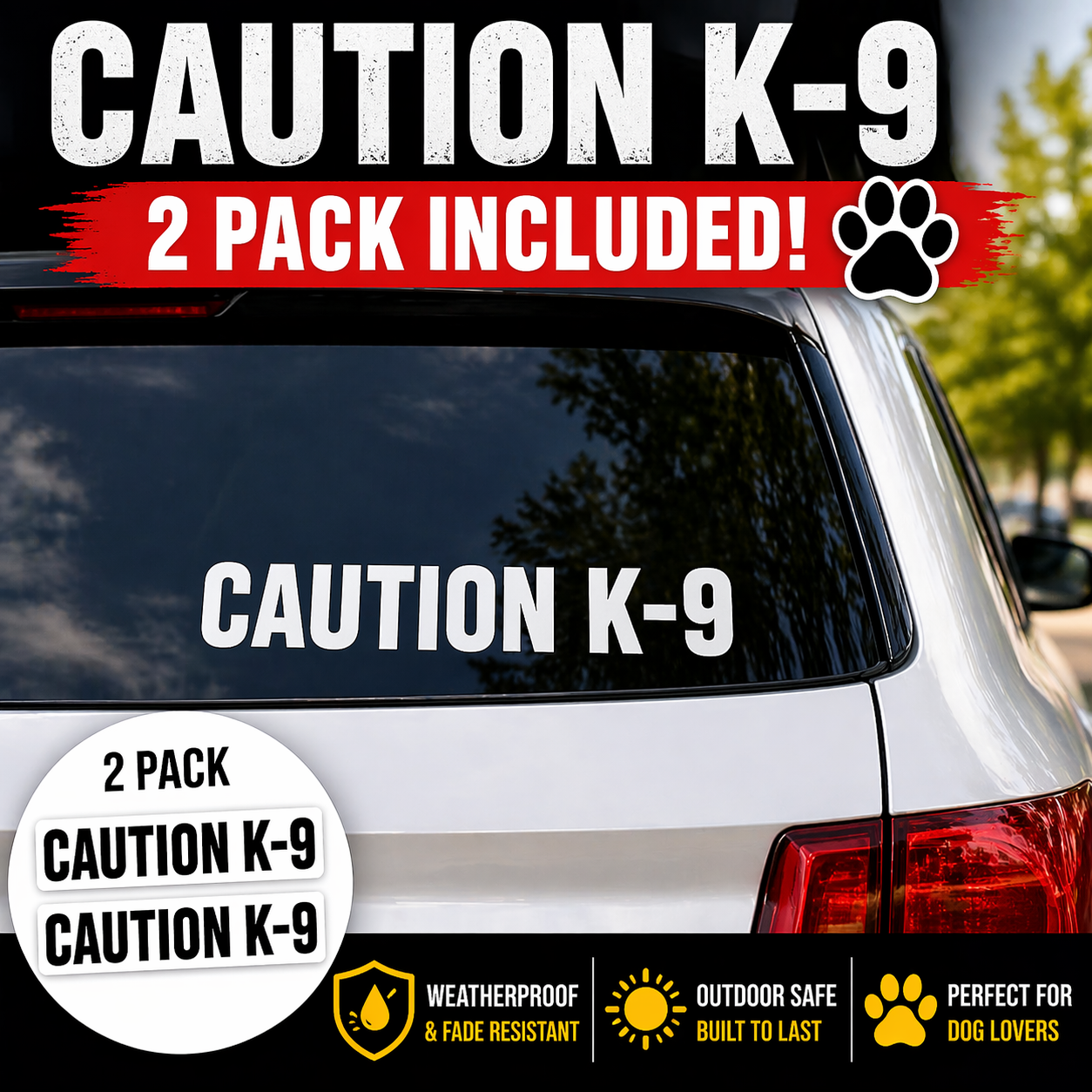 CAUTION K-9 Set of 2